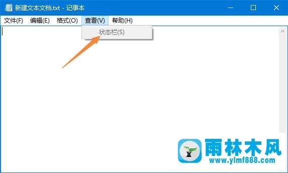 雨林木风win10记事本“状态栏”呈灰色无法打开怎么办？